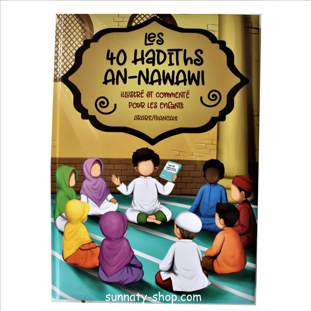 Les 40 hadiths AN-NAWAWI pour enfant (arabe/français)