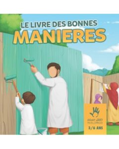 Le livre des bonnes manières 3/6 ans