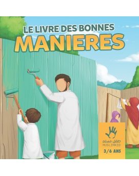 Le livre des bonnes manières 3/6 ans