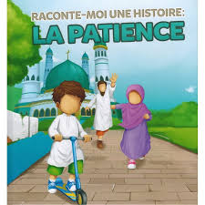 Raconte-moi une histoire : La patience