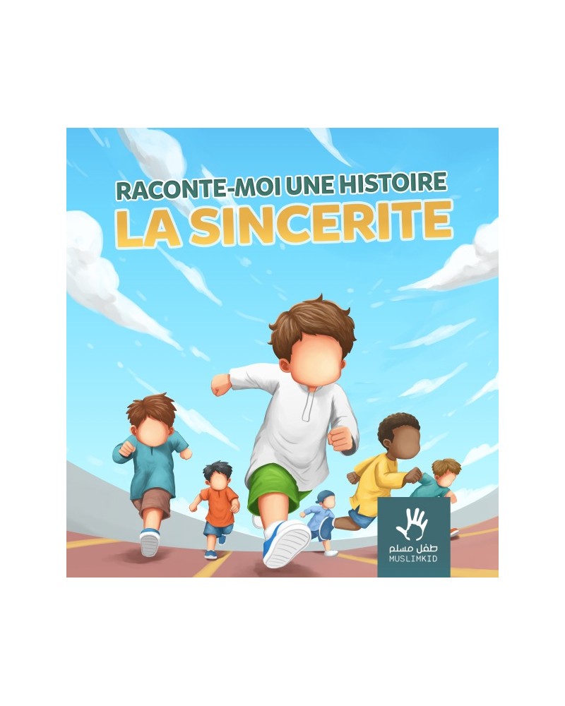 Raconte-moi une histoire La sincérité