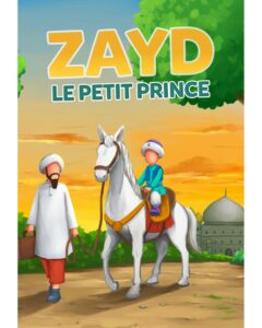 Zayd le petit prince