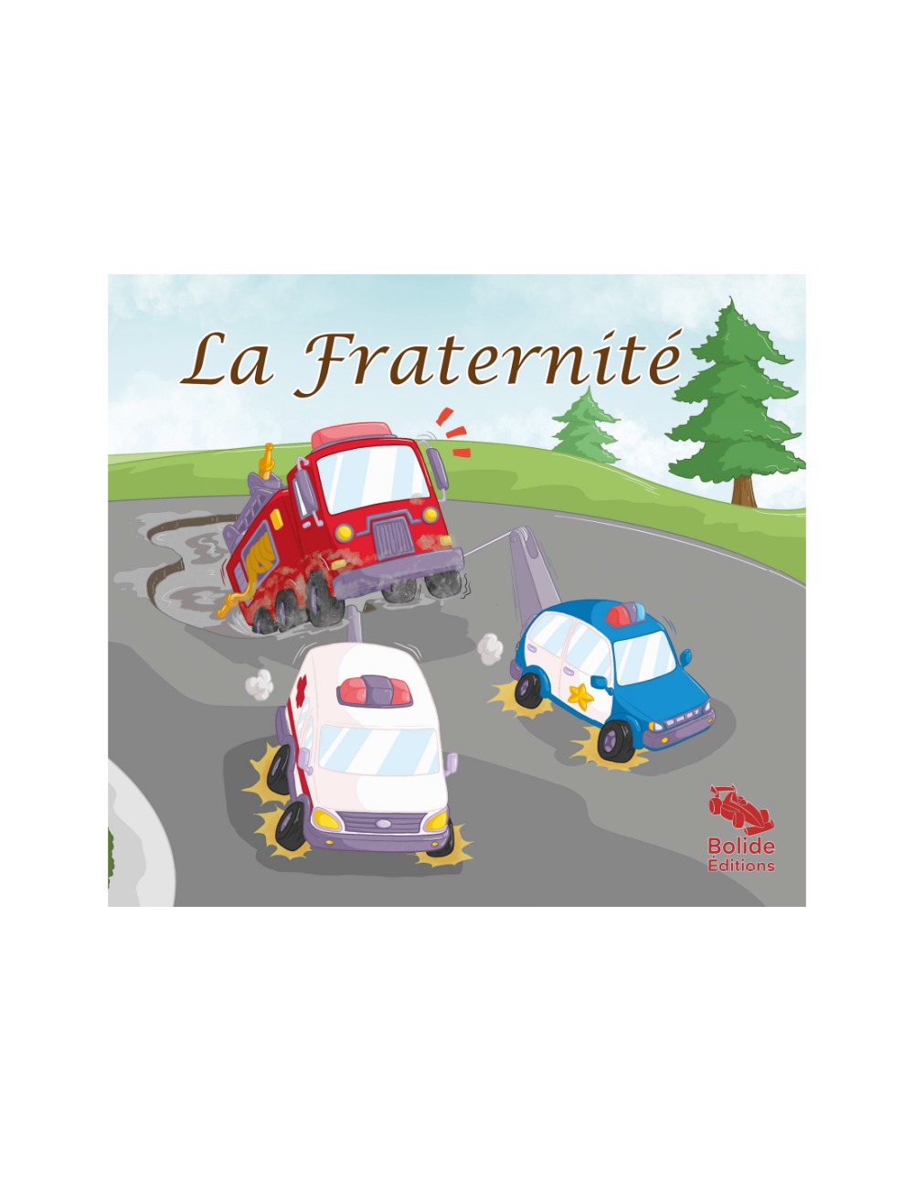 La fraternité bolide éditions