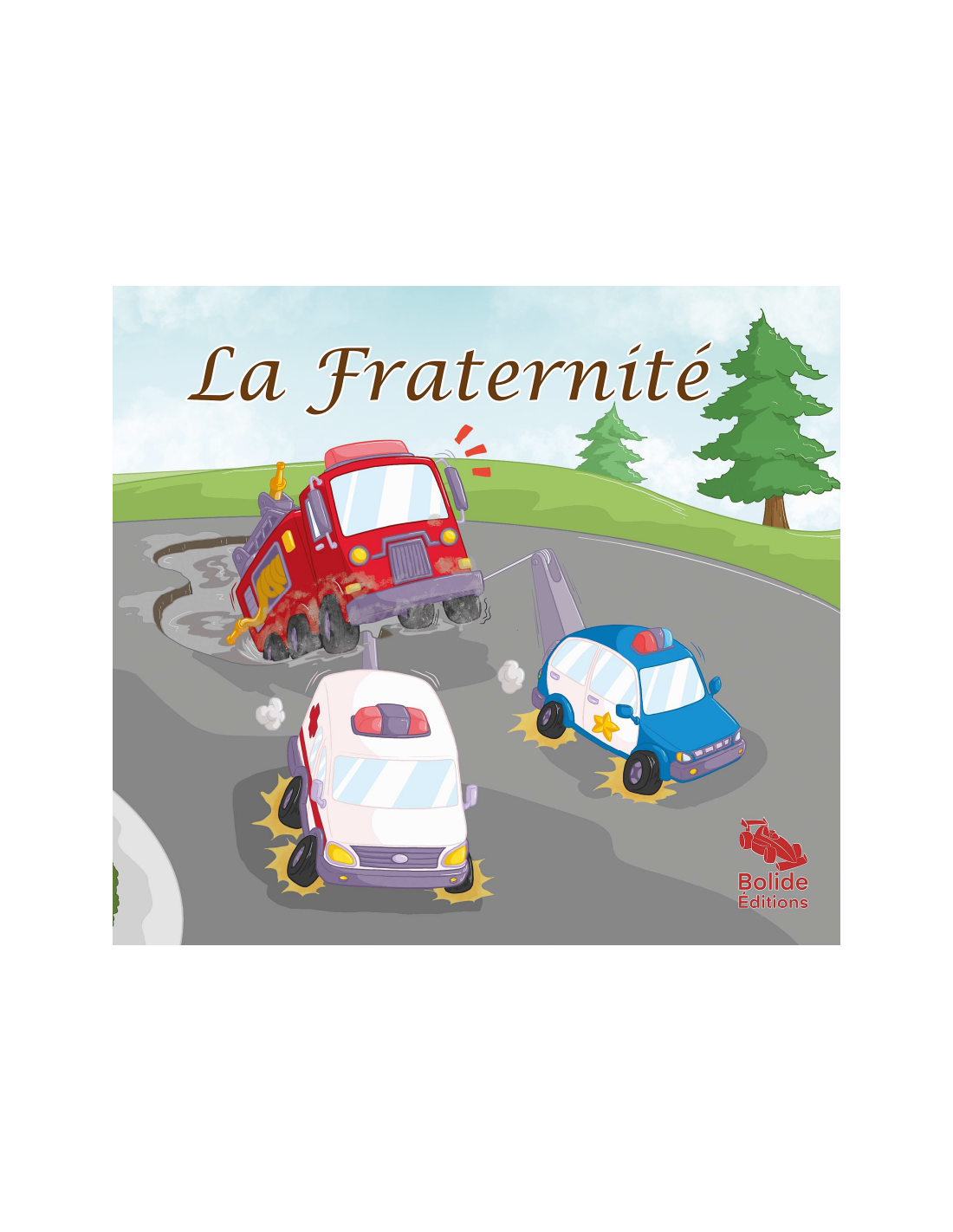 La fraternité bolide éditions